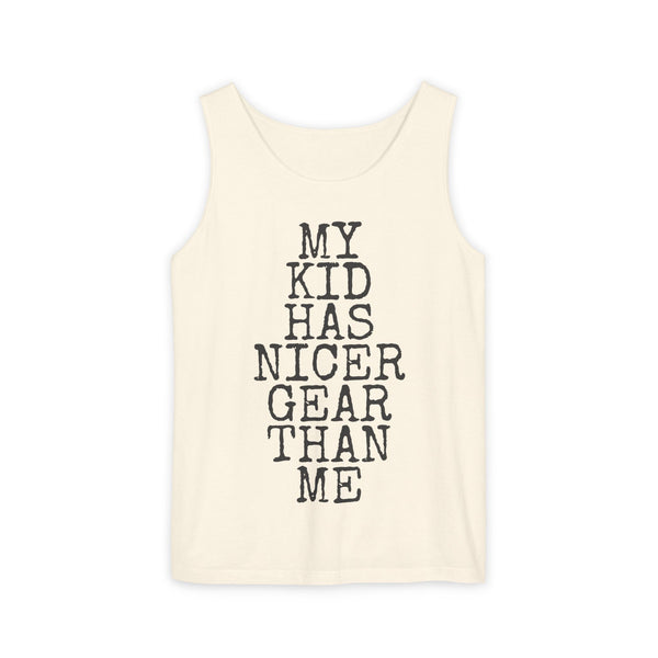 My Kid Has Nicer Gear Than Me — Comfort Colors 9360 Garment-Dyed Tank