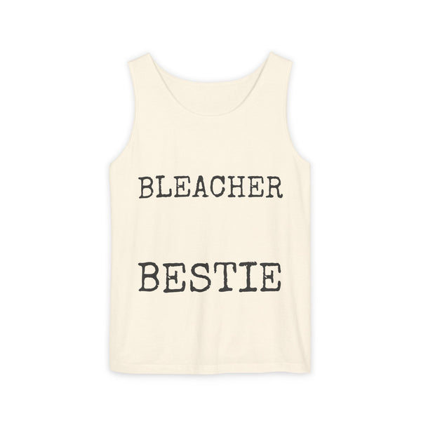 Bleacher Bestie — Comfort Colors 9360 Garment-Dyed Tank