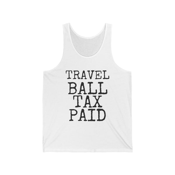 Travel Ball Tax Paid — Bella+Canvas 3480 Unisex Tank