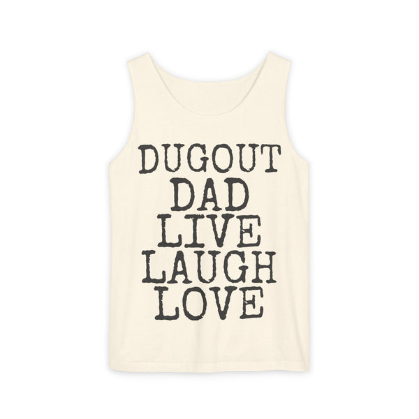 Dugout Dad Live Laugh Love — Comfort Colors 9360 Garment-Dyed Tank