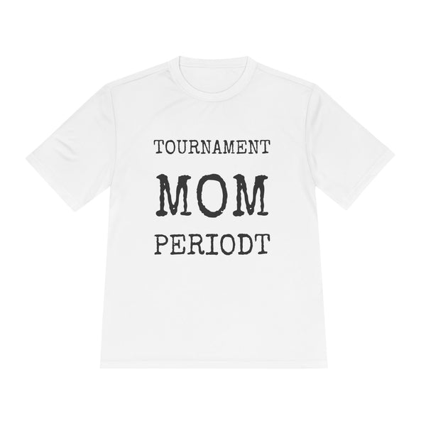 Tournament Mom · Periodt — Sport-Tek ST350 Moisture-Wicking Tee