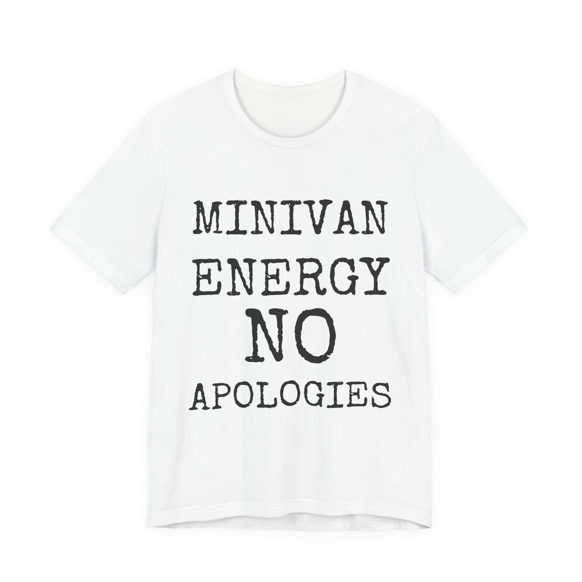 Minivan Energy No Apologies — Bella+Canvas 3001 Unisex Tee
