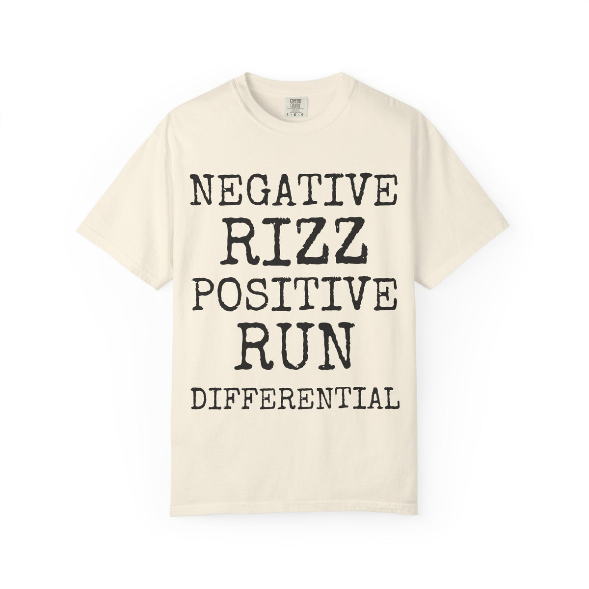Negative Rizz Positive Run Differential — Comfort Colors 1717 Garment-Dyed Tee