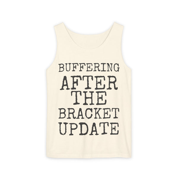 Buffering After The Bracket Update — Comfort Colors 9360 Garment-Dyed Tank