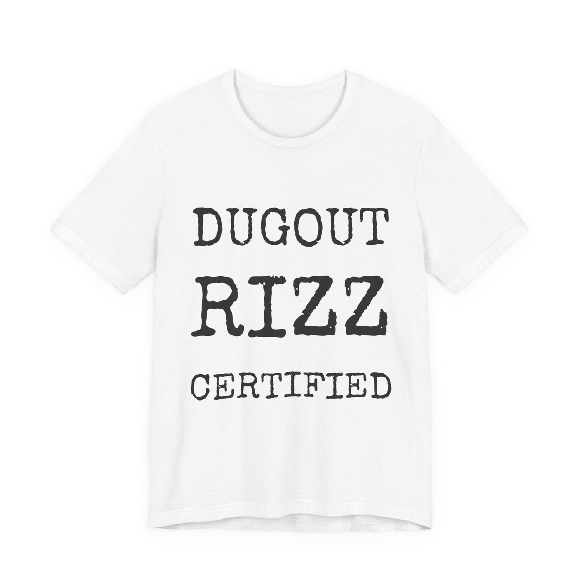 Dugout Rizz Certified — Bella+Canvas 3001 Unisex Tee