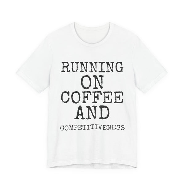 Running On Coffee And Competitiveness