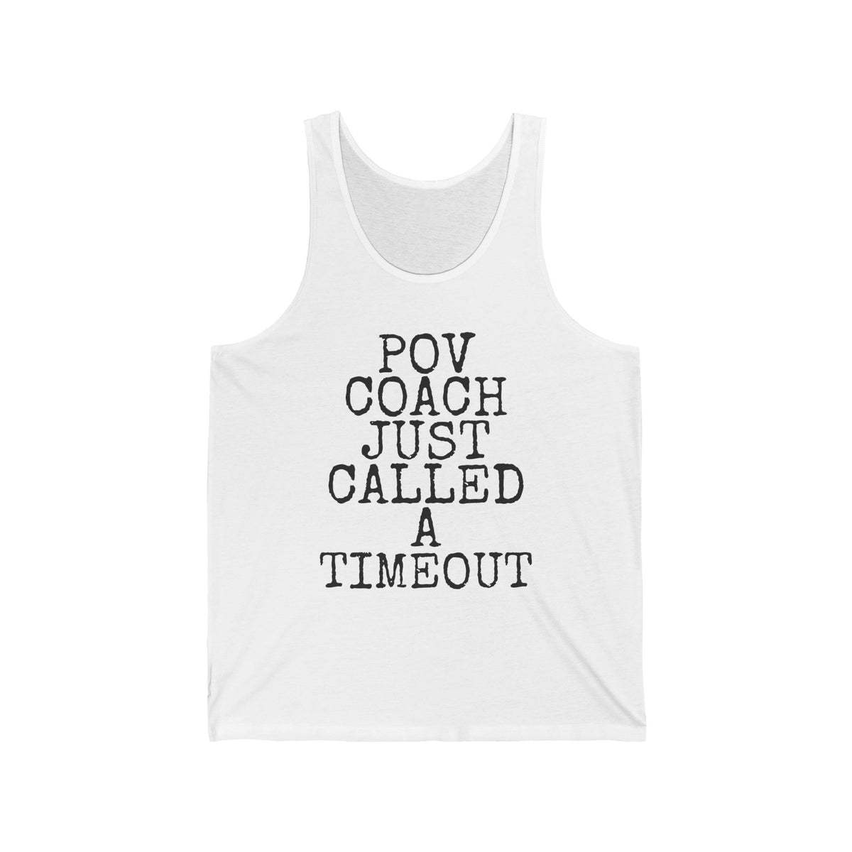 POV Coach Just Called A Timeout — Bella+Canvas 3480 Unisex Tank