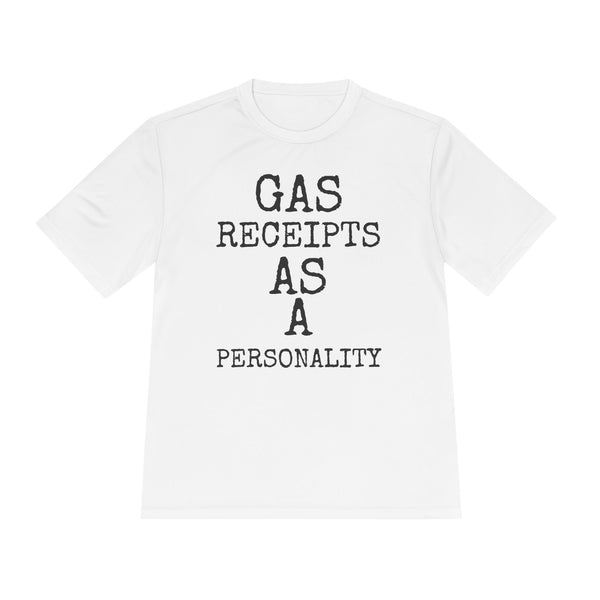 Gas Receipts As A Personality — Sport-Tek ST350 Moisture-Wicking Tee