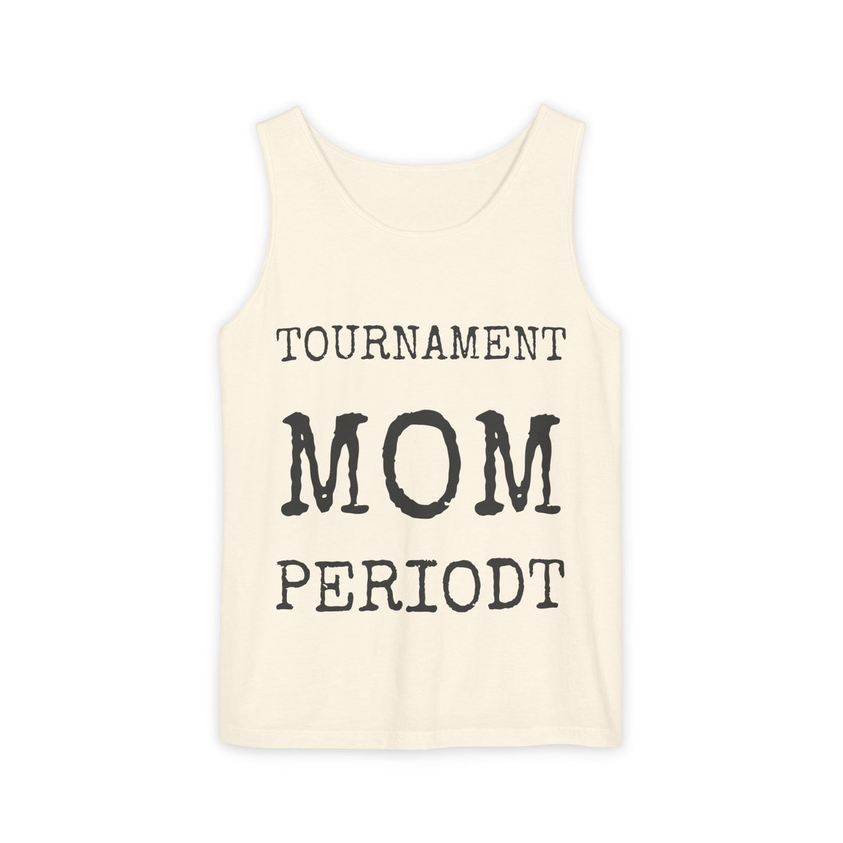 Tournament Mom · Periodt — Comfort Colors 9360 Garment-Dyed Tank