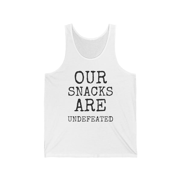 Our Snacks Are Undefeated — Bella+Canvas 3480 Unisex Tank