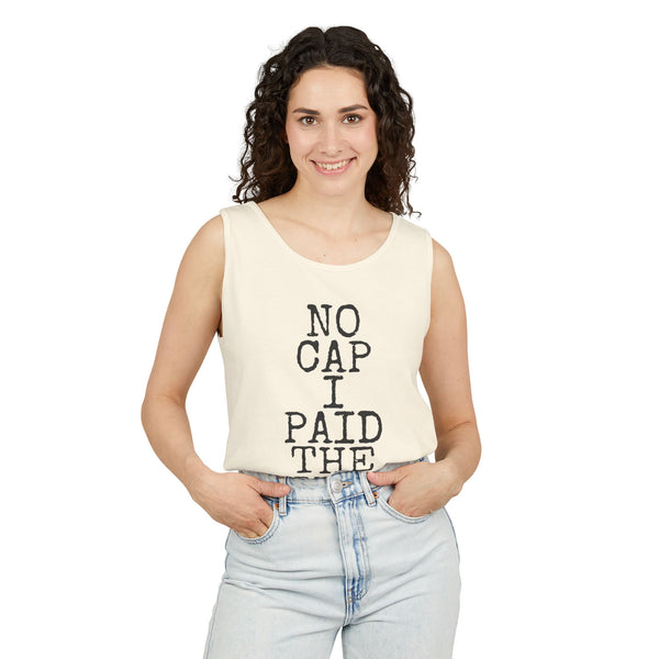 No Cap · Paid The Tournament Fee — Comfort Colors 9360 Garment-Dyed Tank