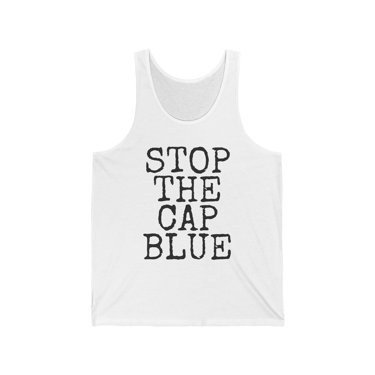 Stop The Cap Blue — Bella+Canvas 3480 Unisex Tank
