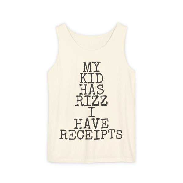 My Kid Has Rizz · I Have Receipts — Comfort Colors 9360 Garment-Dyed Tank
