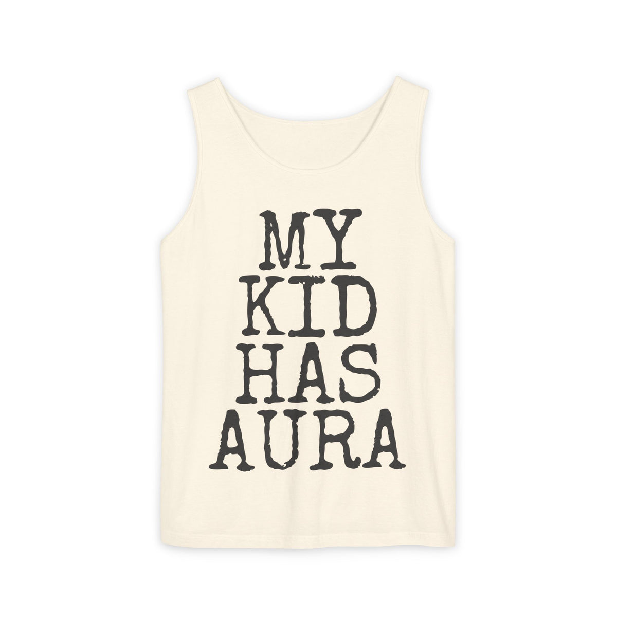 My Kid Has Aura — Comfort Colors 9360 Garment-Dyed Tank