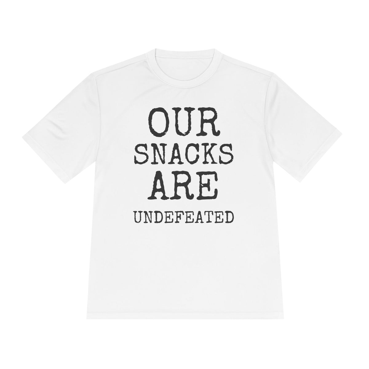 Our Snacks Are Undefeated — Sport-Tek ST350 Moisture-Wicking Tee