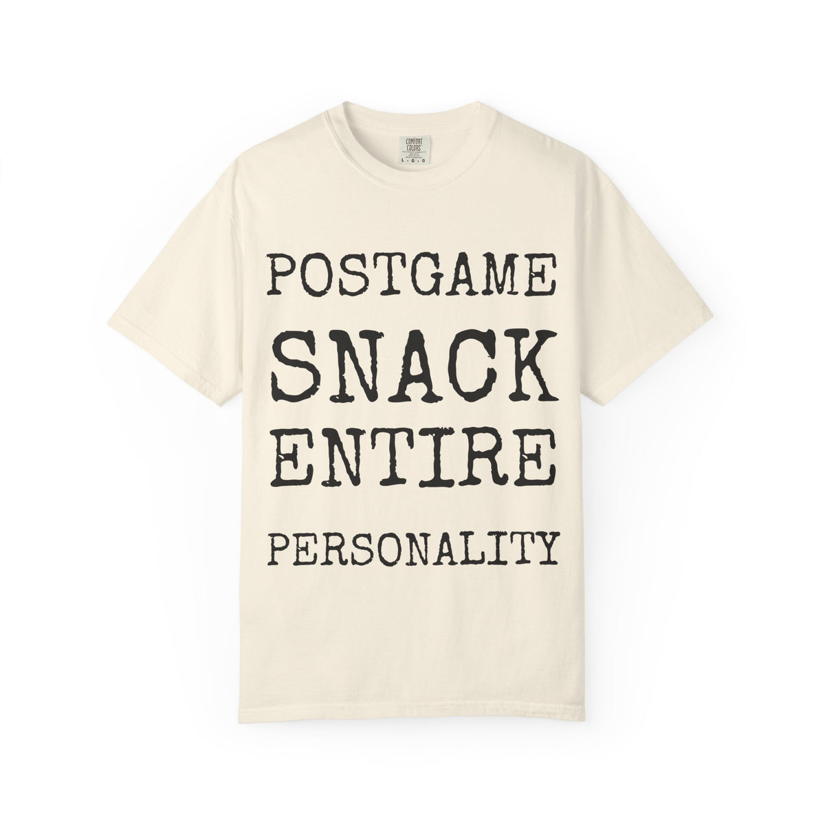 Postgame Snack Entire Personality — Comfort Colors 1717 Garment-Dyed Tee