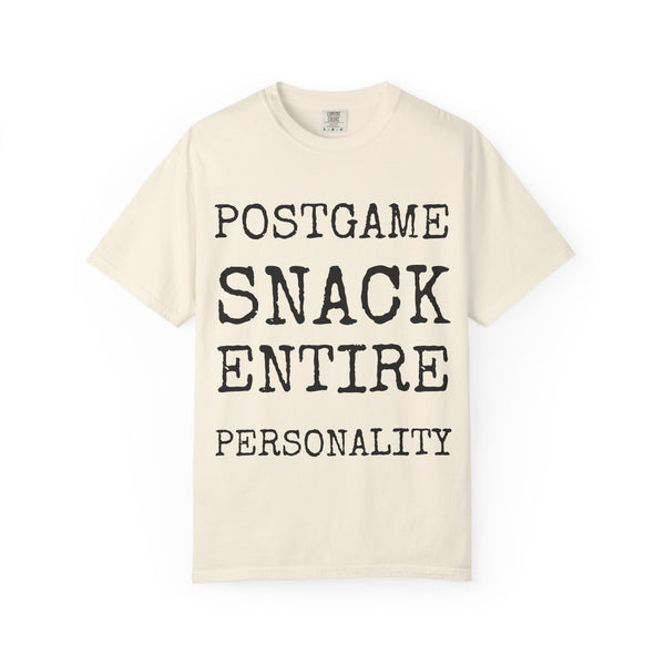 Postgame Snack Entire Personality — Comfort Colors 1717 Garment-Dyed Tee