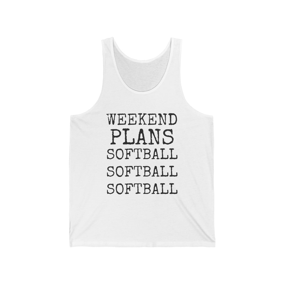 Weekend Plans · Softball — Bella+Canvas 3480 Unisex Tank