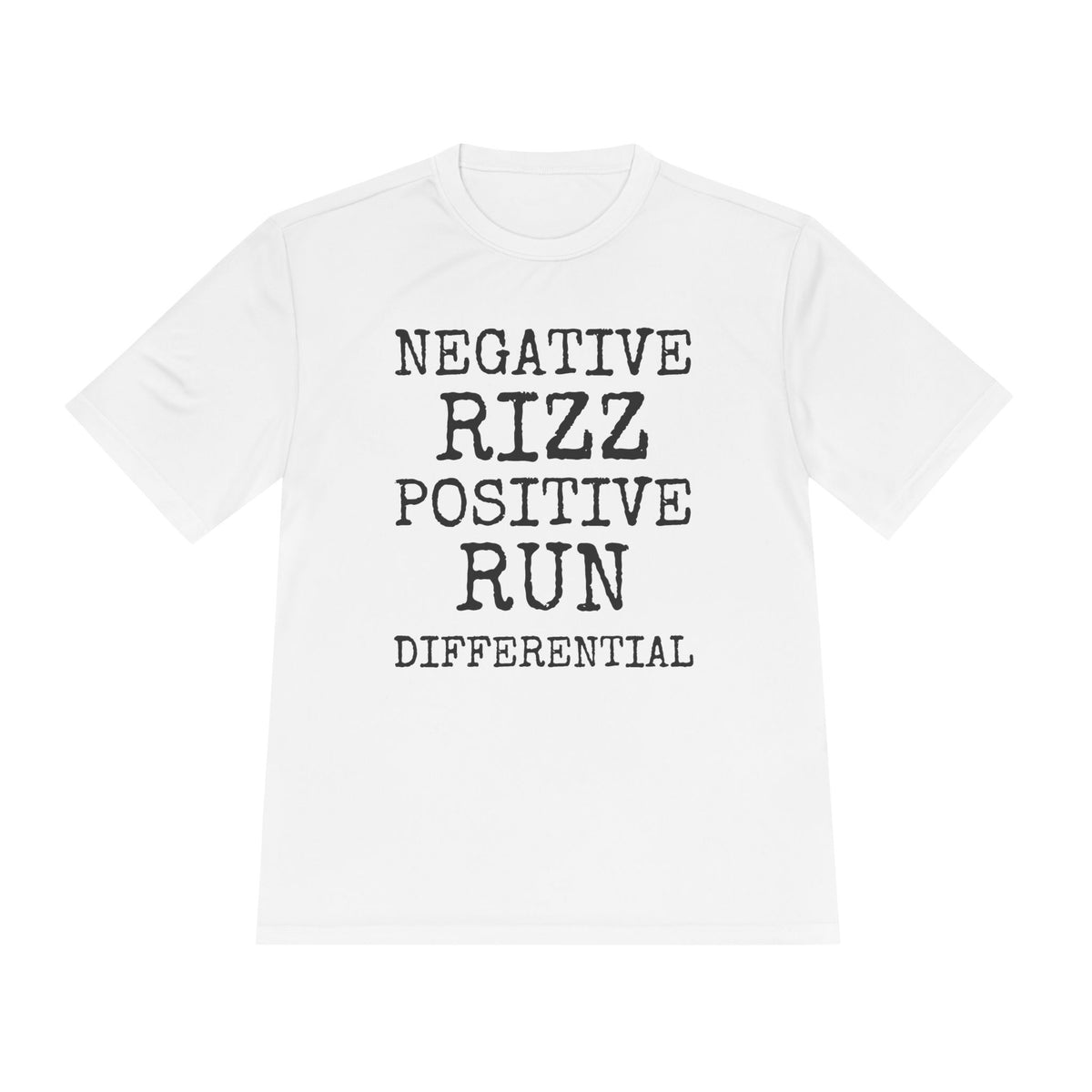 Negative Rizz Positive Run Differential — Sport-Tek ST350 Moisture-Wicking Tee