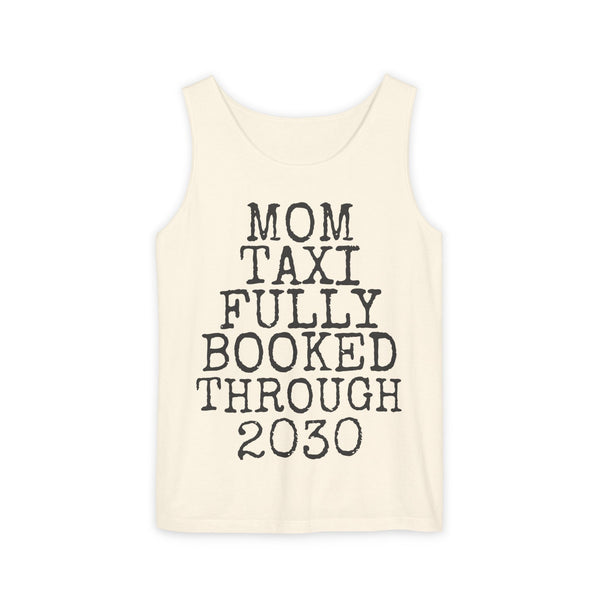 Mom Taxi Fully Booked — Comfort Colors 9360 Garment-Dyed Tank