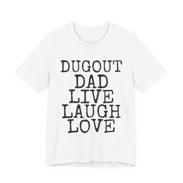 Dugout Dad Live Laugh Love — Bella+Canvas 3001 Unisex Tee