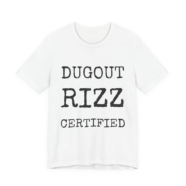 Dugout Rizz Certified — Bella+Canvas 3001 Unisex Tee