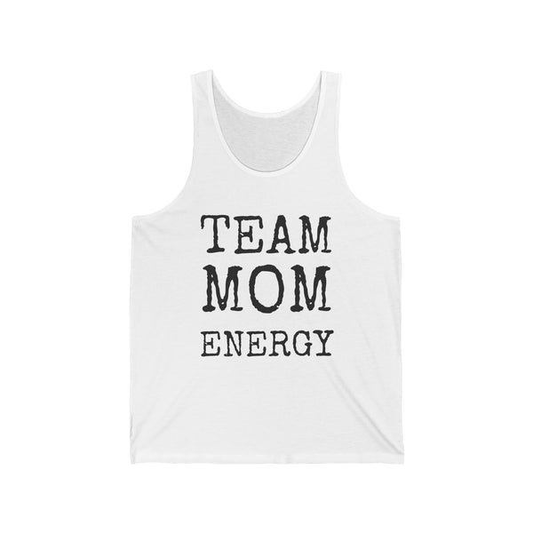 Team Mom Energy — Bella+Canvas 3480 Unisex Tank