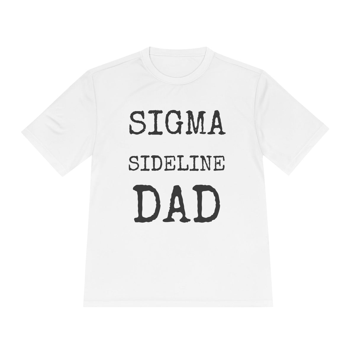 Sigma Sideline Dad — Sport-Tek ST350 Moisture-Wicking Tee