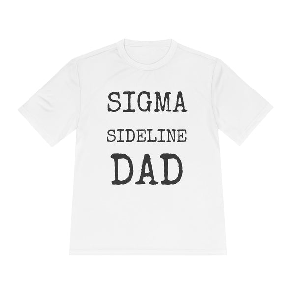 Sigma Sideline Dad — Sport-Tek ST350 Moisture-Wicking Tee