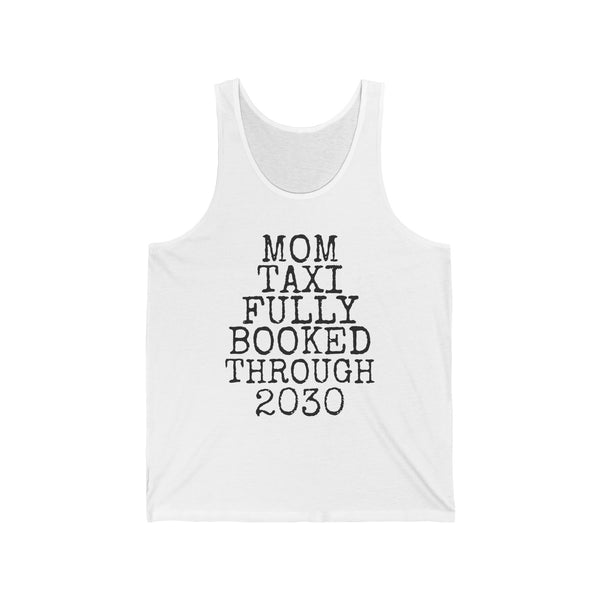 Mom Taxi Fully Booked — Bella+Canvas 3480 Unisex Tank