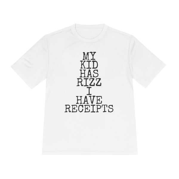 My Kid Has Rizz · I Have Receipts — Sport-Tek ST350 Moisture-Wicking Tee