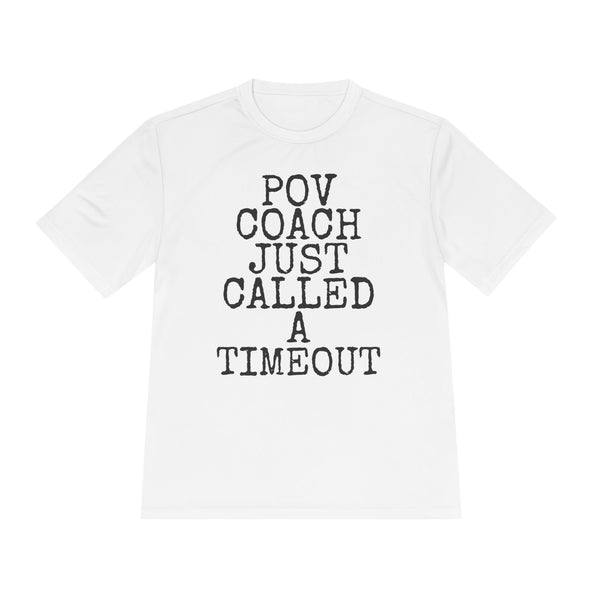 POV Coach Just Called A Timeout — Sport-Tek ST350 Moisture-Wicking Tee