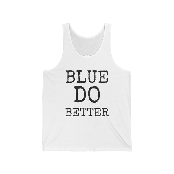 Blue Do Better — Bella+Canvas 3480 Unisex Tank
