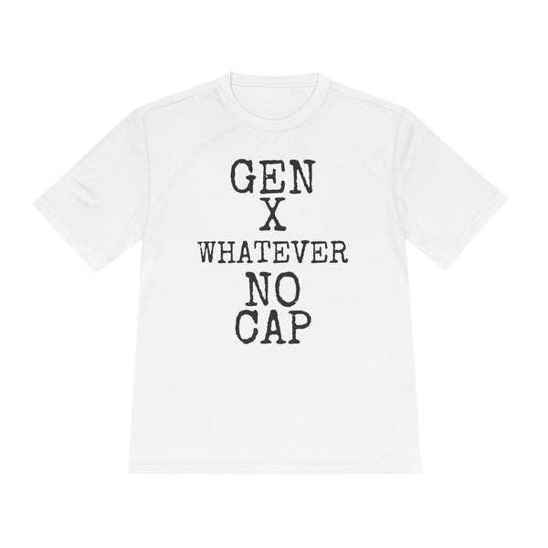 Gen X · Whatever · No Cap — Sport-Tek ST350 Moisture-Wicking Tee