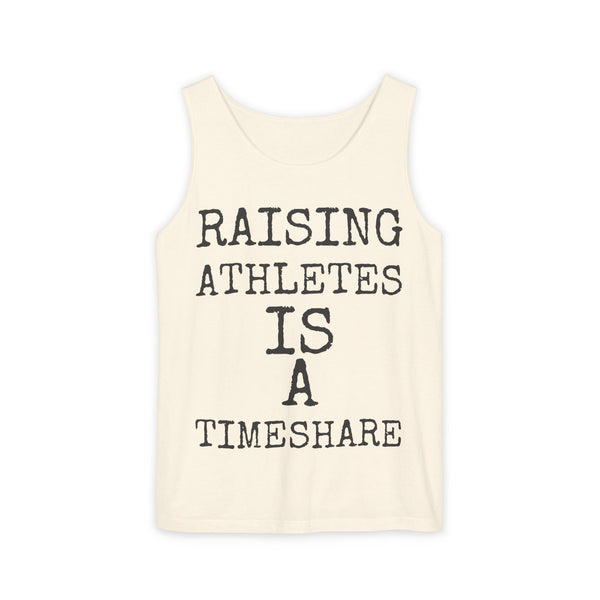 Raising Athletes Is A Timeshare — Comfort Colors 9360 Garment-Dyed Tank