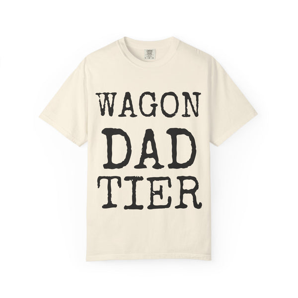 Wagon Dad Tier — Comfort Colors 1717 Garment-Dyed Tee